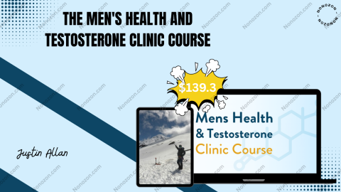 The Men's Health and Testosterone Clinic Course