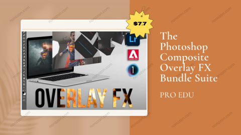 The Photoshop Composite Overlay FX Bundle Suite