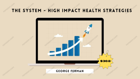 The system - High impact health strategies