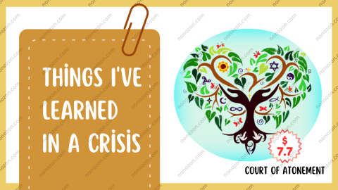 Things I've Learned In a Crisis