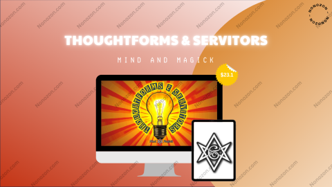 Thoughtforms & Servitors