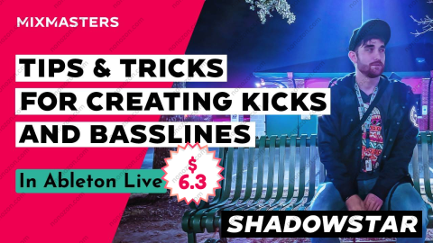 Tips & Tricks for Creating Kicks and Basslines