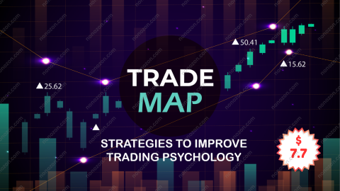 Trade Map: Powerful Strategies To Improve Trading Psychology