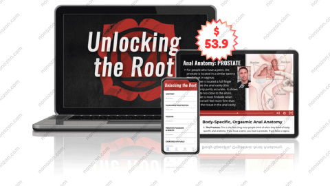Unlocking The Root - The Complete Guide to Anal