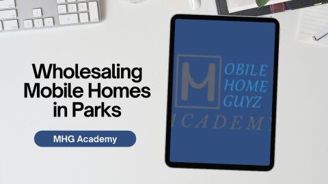 Wholesaling Mobile Homes in Parks