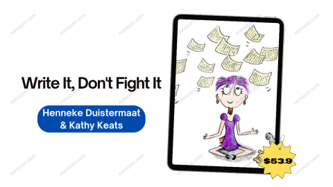 Write It, Don't Fight It